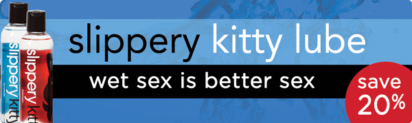 Slippery Kitty Lube
