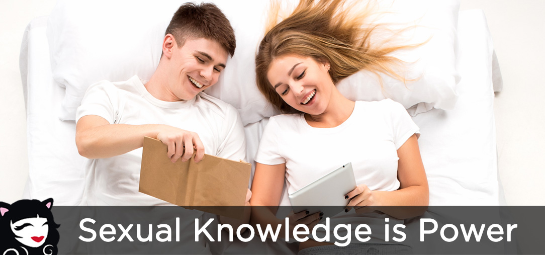 Sexual Knowledge is Power Sexual Knowledge is Power